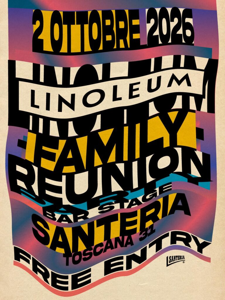 Linoleum family reunion Santeria Toscana 31